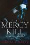 [The Survival Chronicles 01] • Mercy Kill